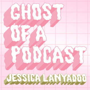 Ghost of a Podcast
